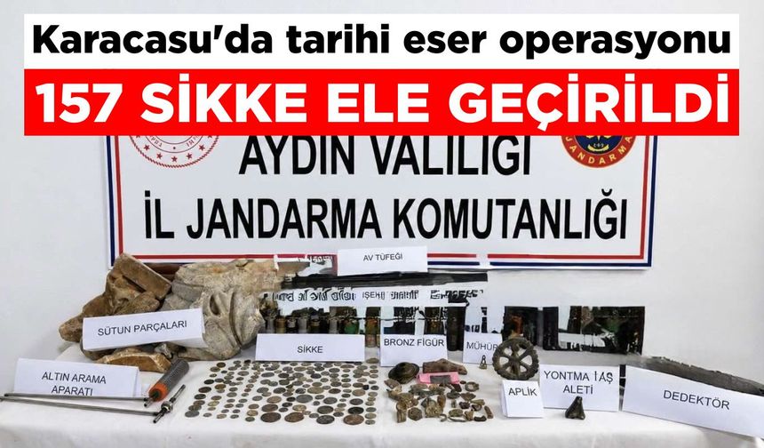 Karacasu’da tarihi eser operasyonu: 157 sikke ele geçirildi