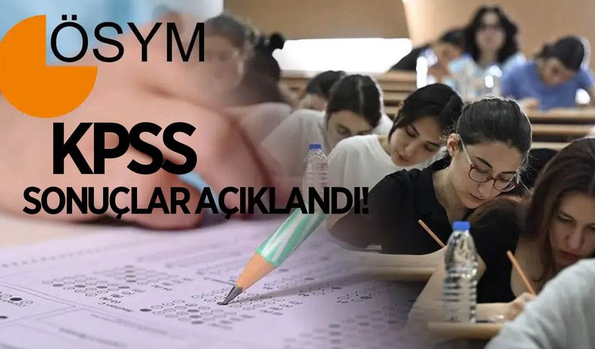 2026-KPSS ön lisans sonuçları açıklandı