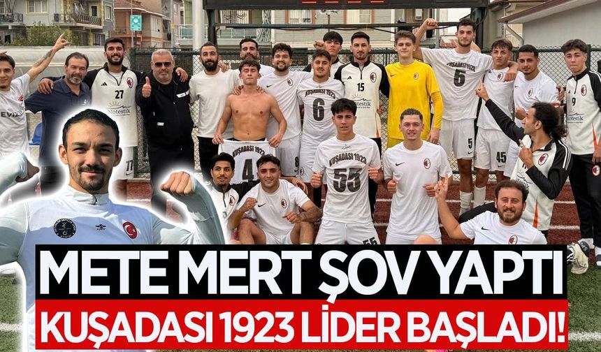Mete Mert şov yaptı, Kuşadası 1923 lider başladı