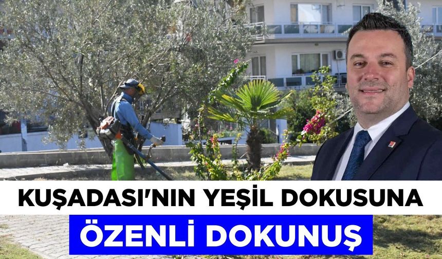 Kuşadası’nın parklarında neler değişiyor?