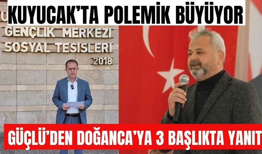 Kuyucak’ta polemik büyüyor