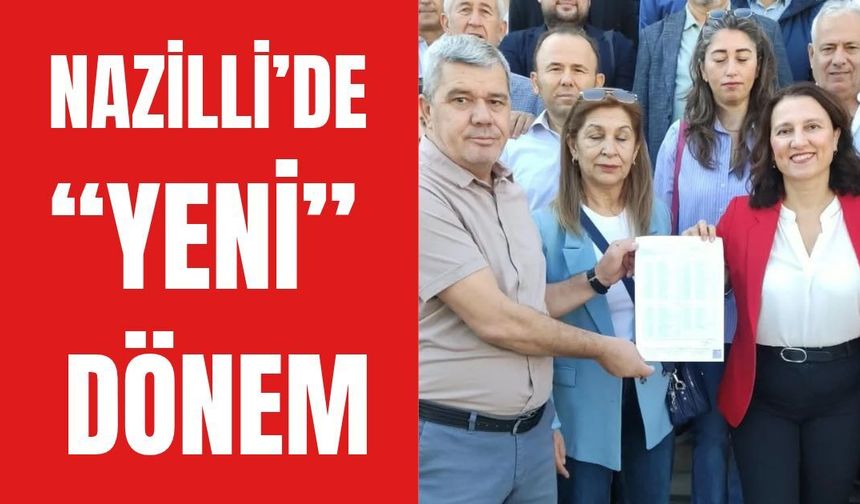 Nazilli'de Yeni dönem