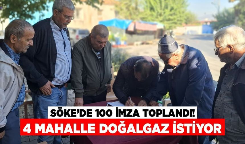 Söke'de 100 imza toplandı !