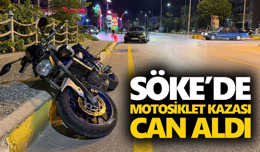 Söke’de motosiklet kazası can aldı
