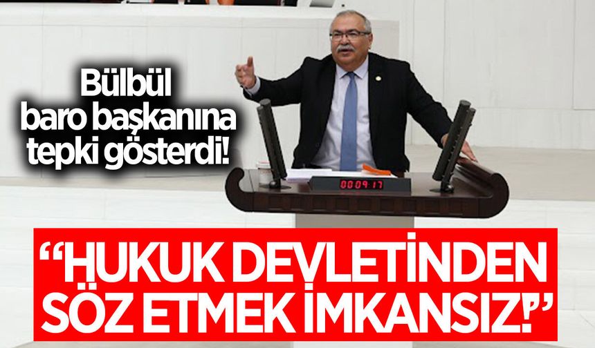YENİ Partili Bülbül’den Ankara 2 No’lu Baro Başkanına tepki
