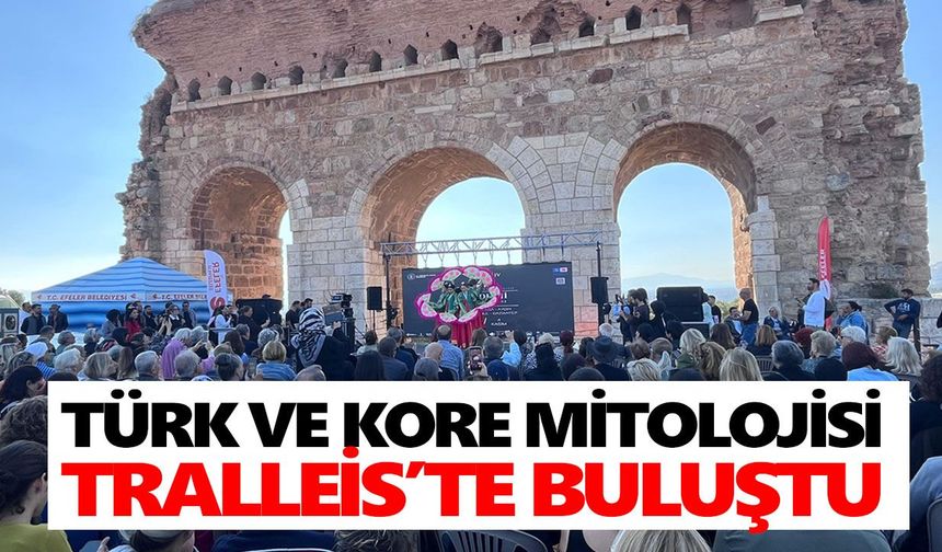 Tralleis’te Türk ve Kore mitolojisi buluştu