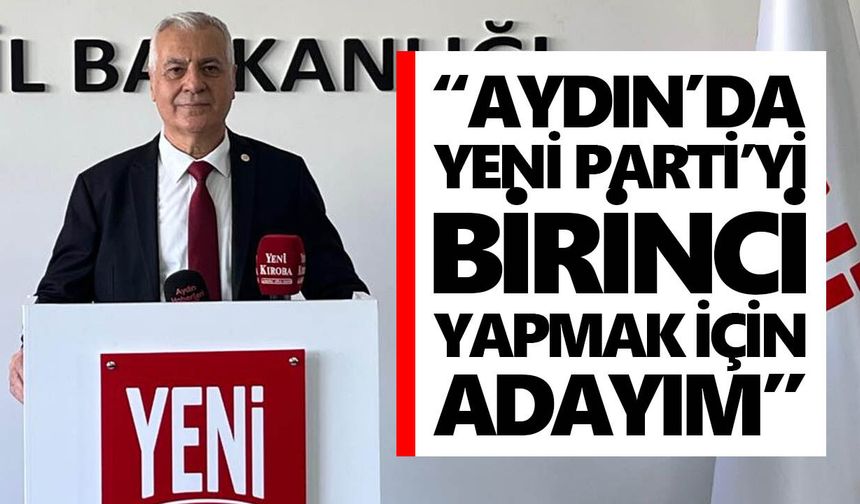 YENİ Parti Aydın'da Bayram İnci adaylığını açıkladı!