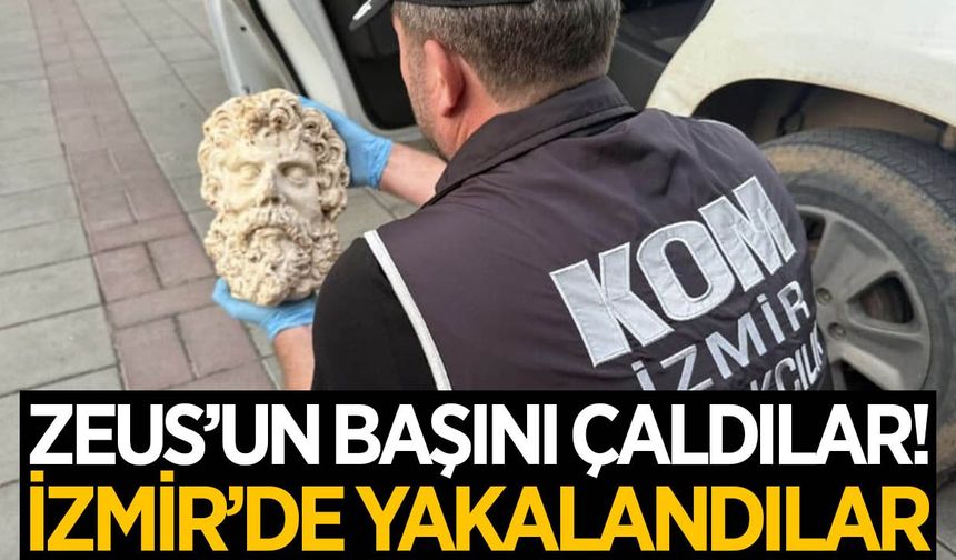 Zeus'un başını çaldılar! Yakayı İzmir'de ele verdiler