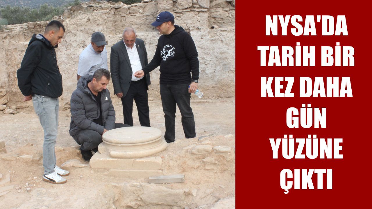 Nysada Nysa’da tarih bir kez daha gün yüzüne çıktı - Aydın Yeni Kıroba