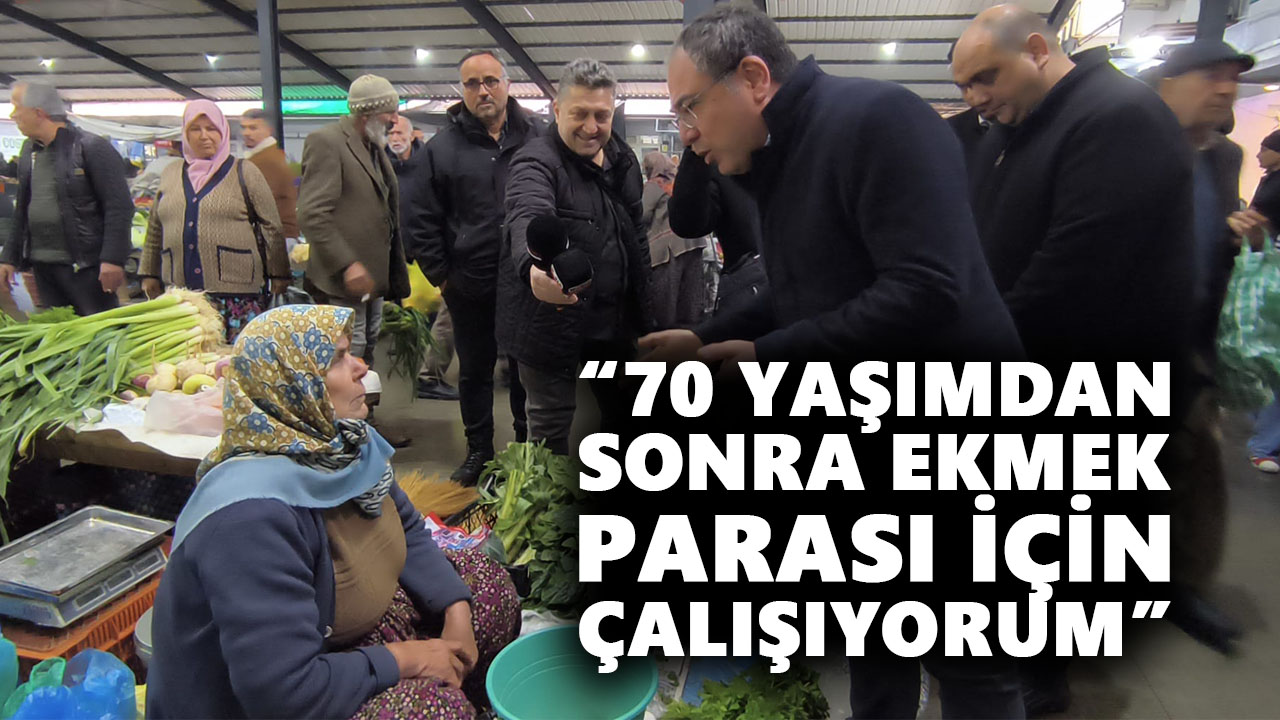 Aydın’da emekli teyzenin feryadı gündem oldu: “70 yaşımdan sonra ekmek parası için çalışıyorum”