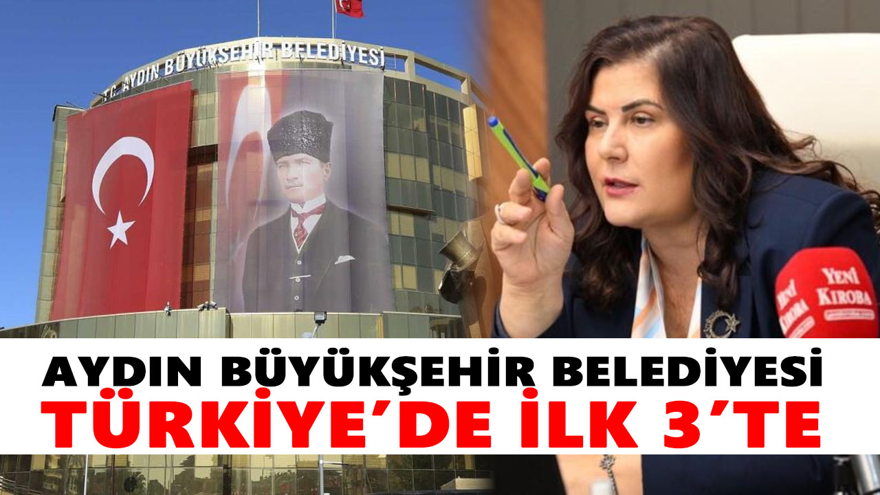 Aydın Büyükşehir Belediyesi Türkiye’de ilk 3’te