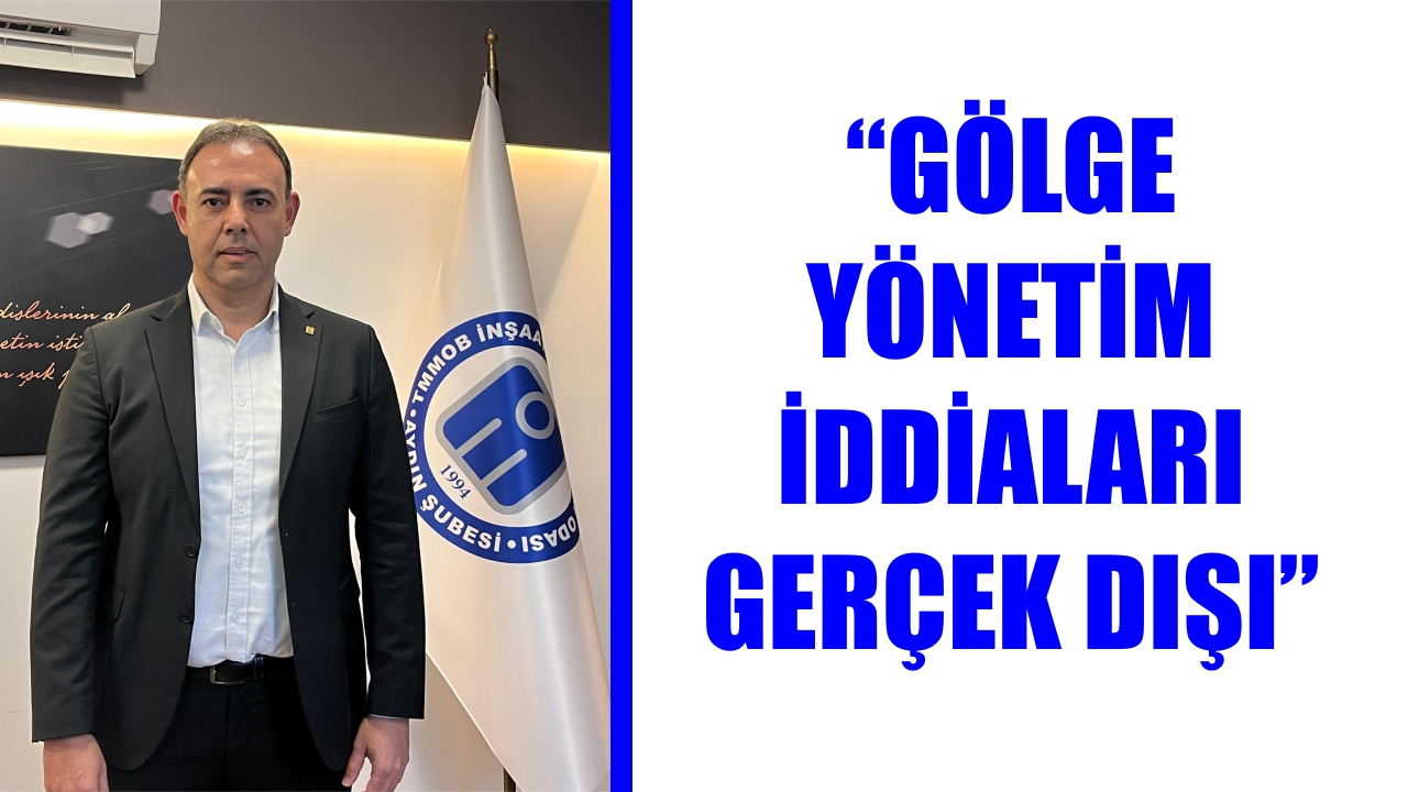 İMO Aydın Şube Başkanı Kahraman’dan seçim öncesi iddialara sert yanıt