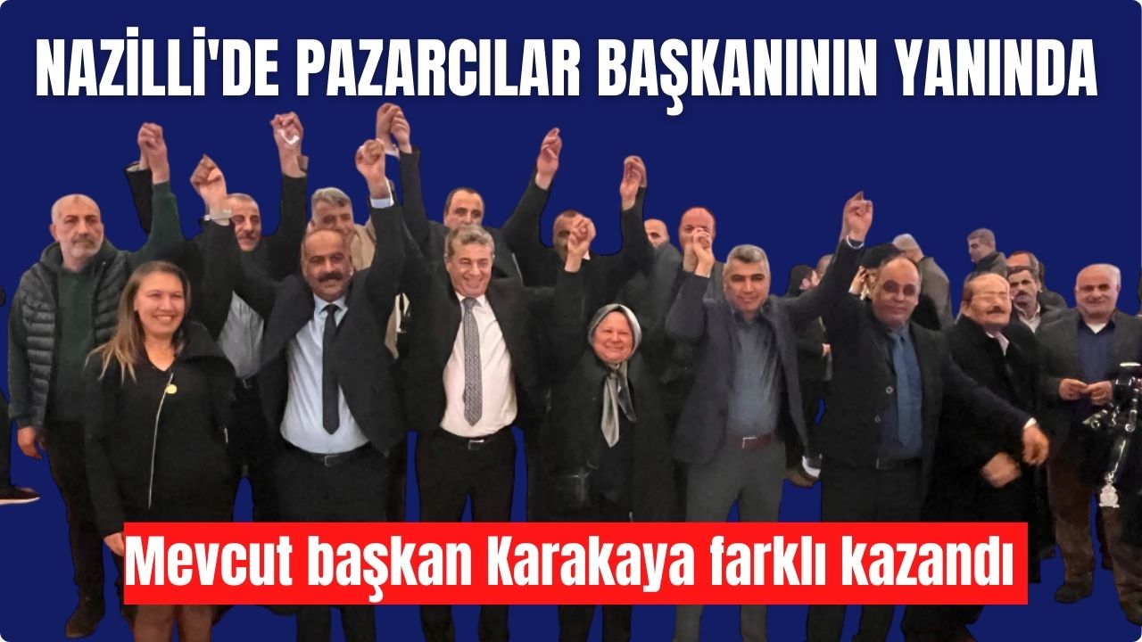 Nazilli'de pazarcılar başkanının yanında