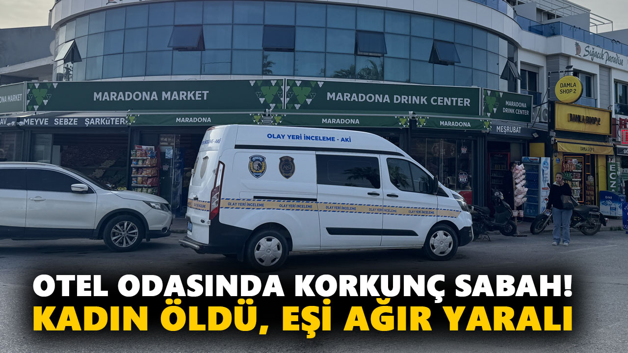 Otel odasında korkunç sabah! Kadın öldü, eşi ağır yaralı