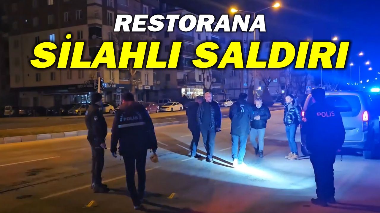 Restorana silahlı saldırı: Şüpheliler kaçtı