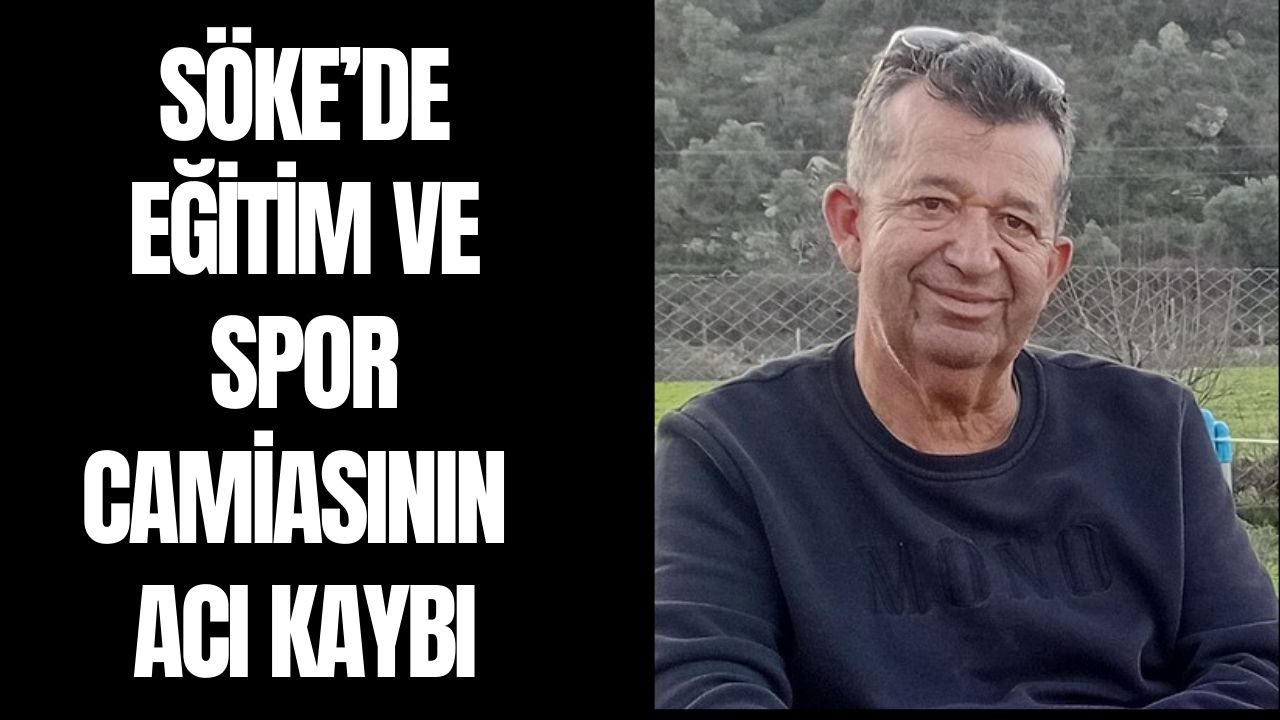 Söke’nin acı kaybı: Emekli öğretmen Şükrü Çırak vefat etti