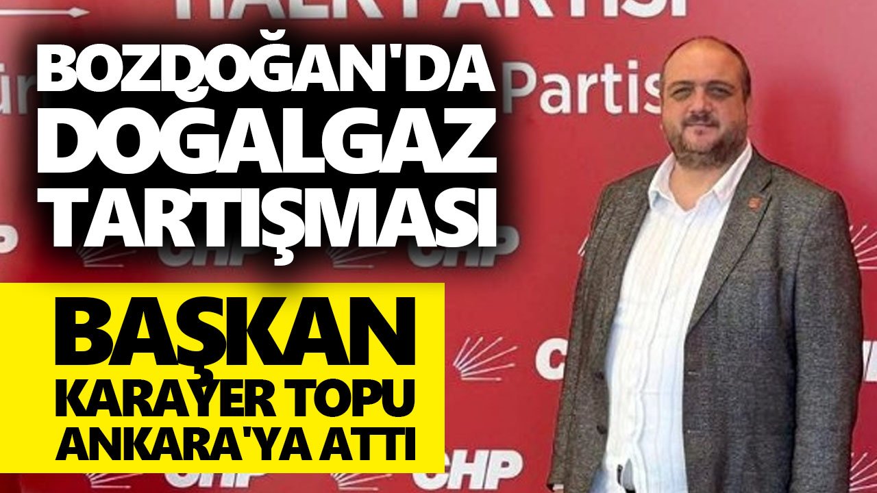 Bozdoğan'da doğalgaz tartışması