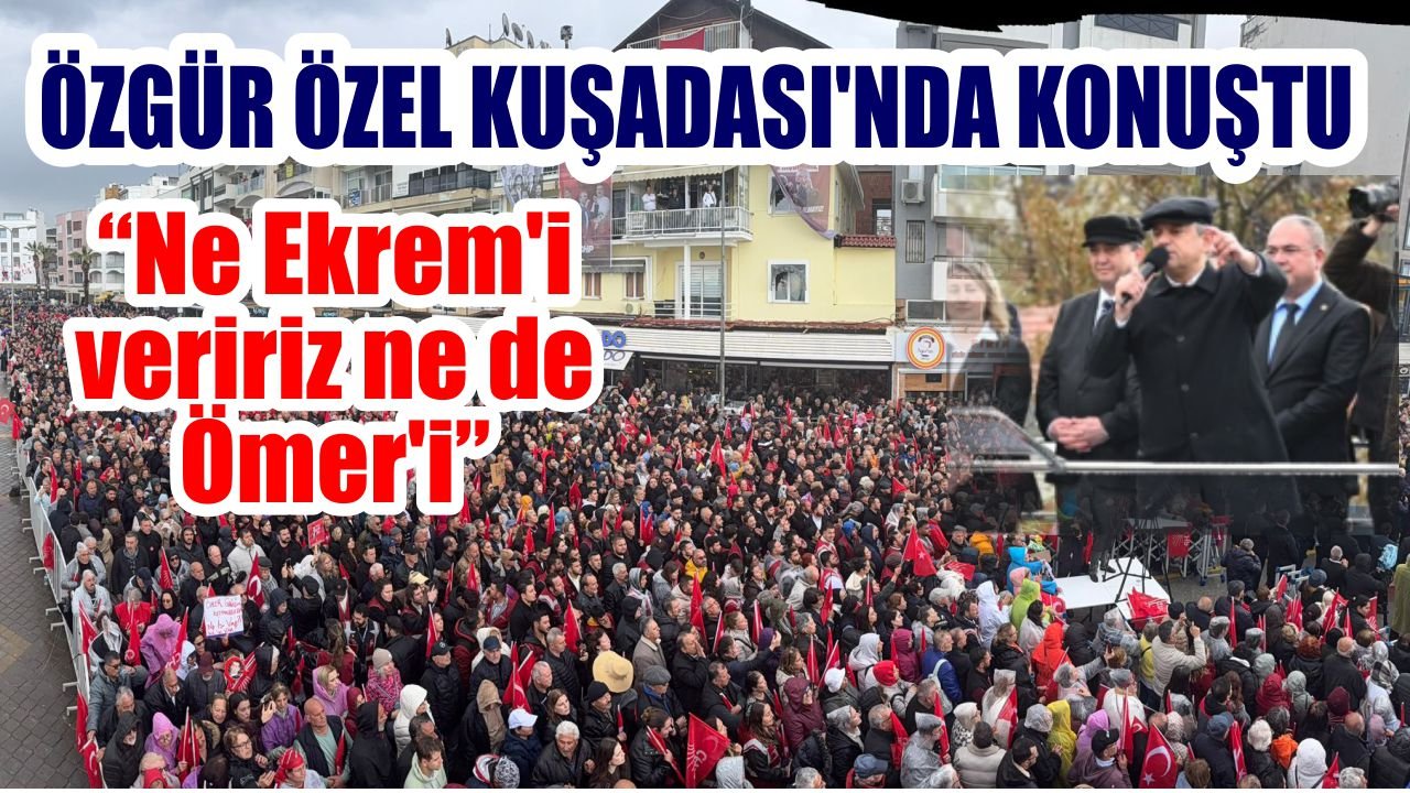 CHP lideri Özel: “Baskıya ve hukuksuzluğa karşı dimdik duracağız"