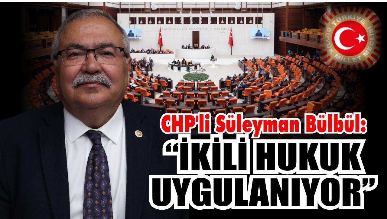 CHP’li Bülbül’den operasyon tepkisi