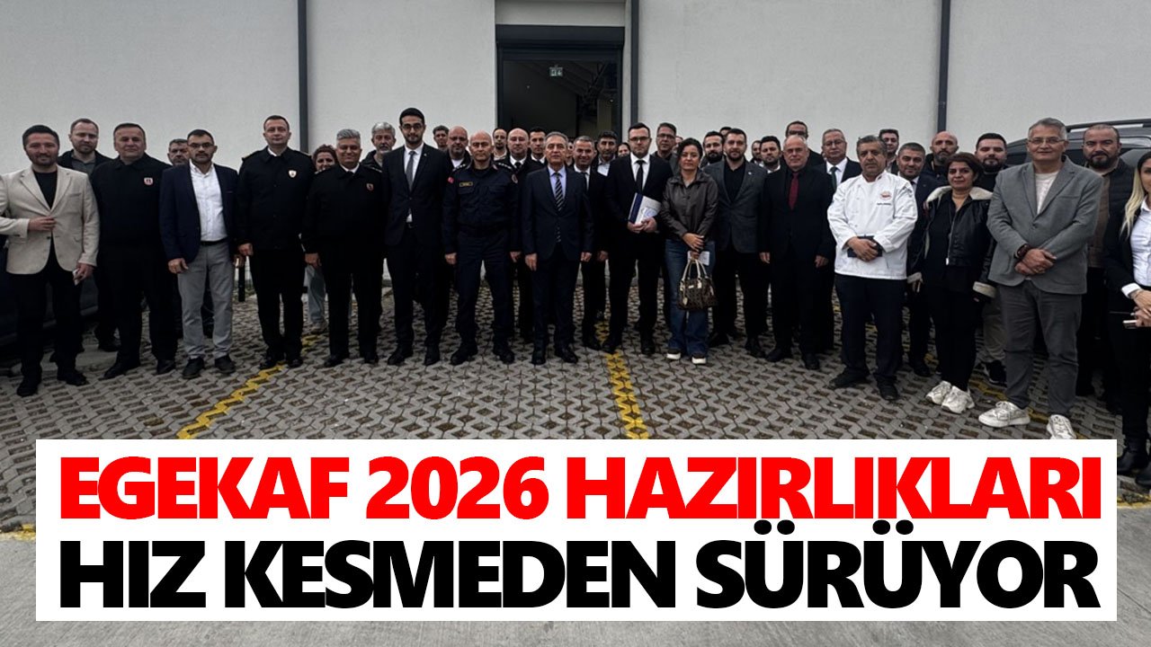 EGEKAF 2026 hazırlıkları hız kesmeden sürüyor