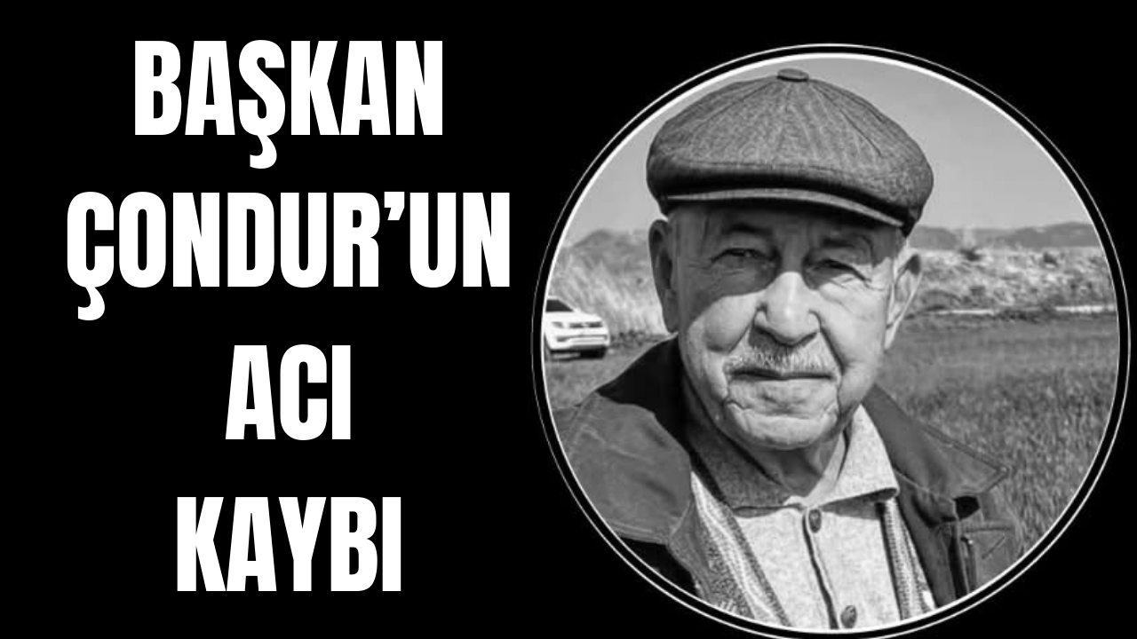 Aydın Ticaret Borsası Başkanı Fevzi Çondur’un acı kaybı
