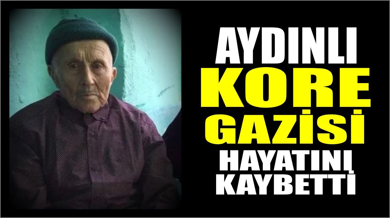 Karpuzlu’da Kore Gazisi Kadir Ünlü hayatını kaybetti