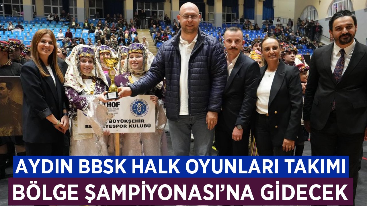 Aydın’da Halk Oyunları Coşkusu: Büyük Kadınlar’da Şampiyon Aydın BŞB!