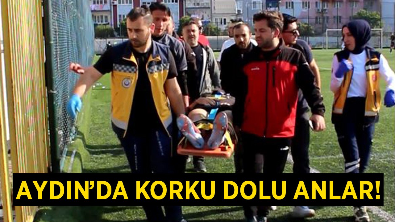 Aydın'da korku dolu anlar! 2 futbolcu hastanelik oldu!