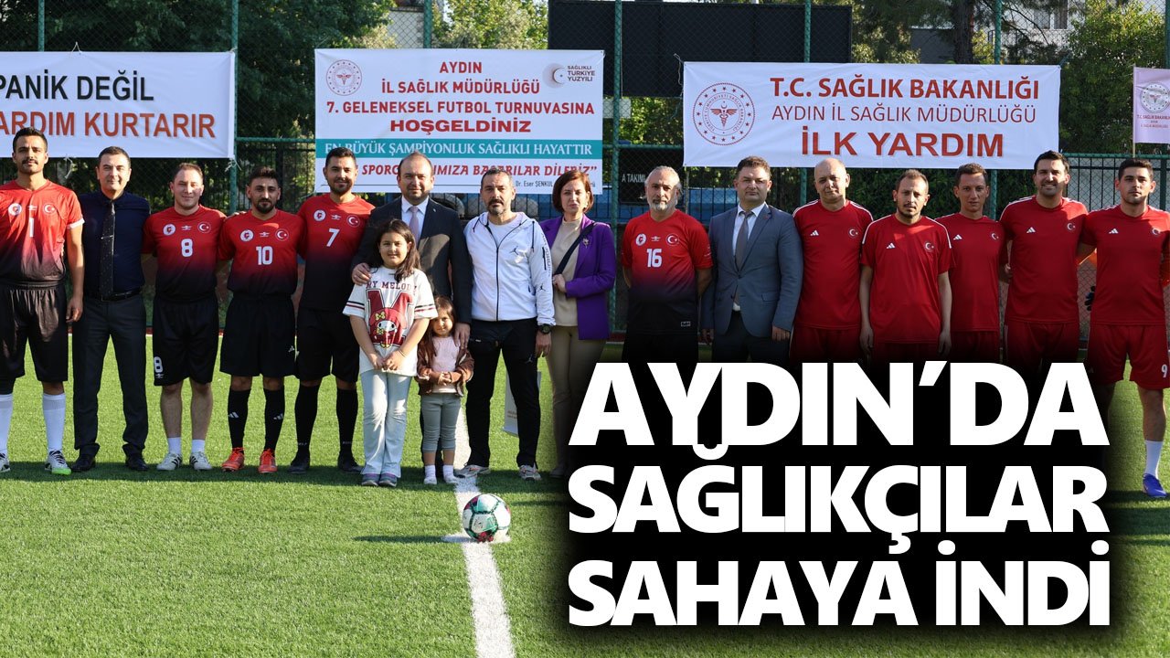 Aydın’da sağlıkçılar sahaya indi