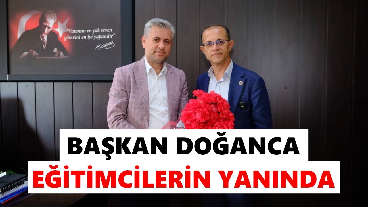 Başkan Doğanca eğitimcilerin yanında