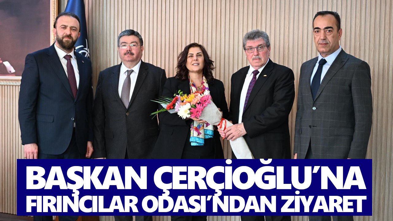 Çerçioğlu’na Aydın Fırıncılar Odası’ndan ziyaret