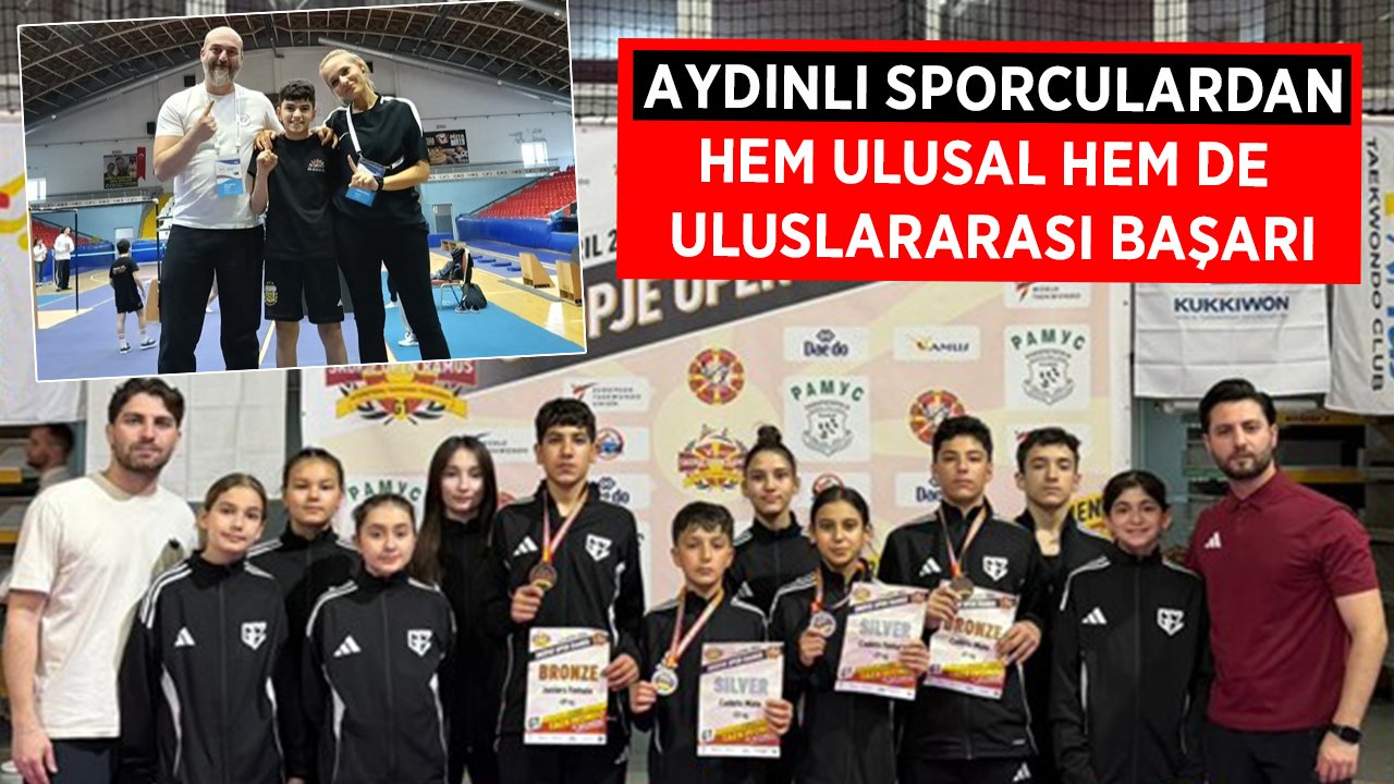 Aydınlı sporculardan çifte başarı: Hem ulusal hem de uluslararası madalyalarla döndüler