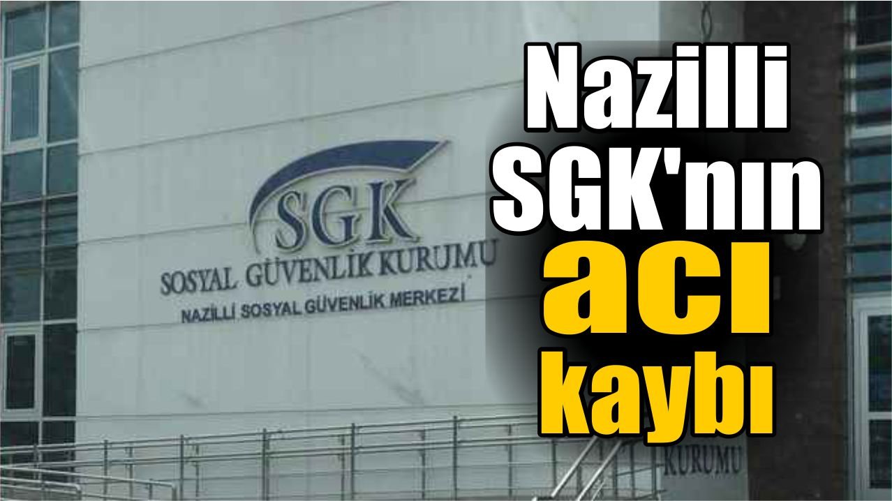 Nazilli’de Adem Güner hayatını kaybetti