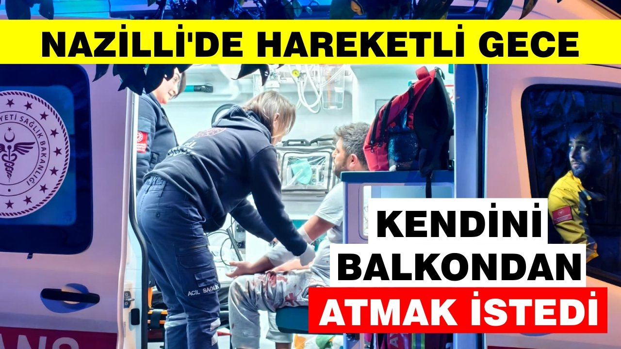 Nazilli'de hareketli gece