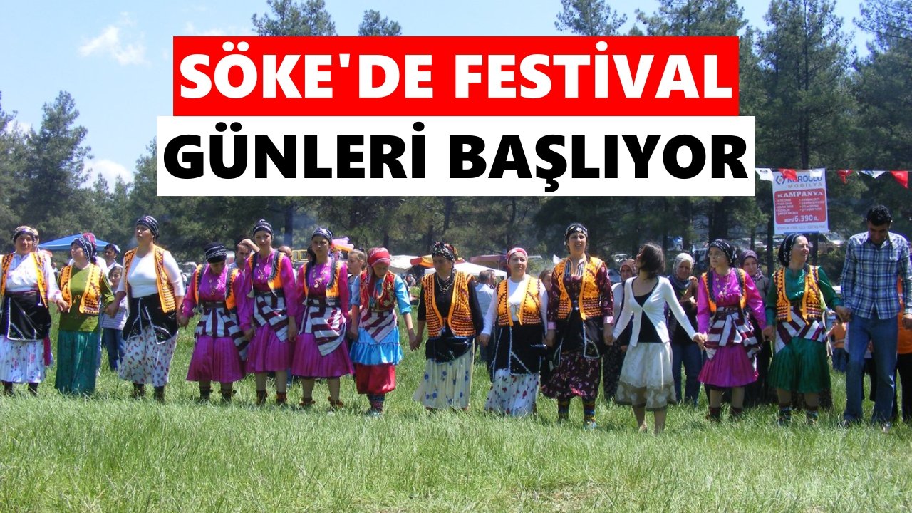 Söke’de festival günleri başlıyor
