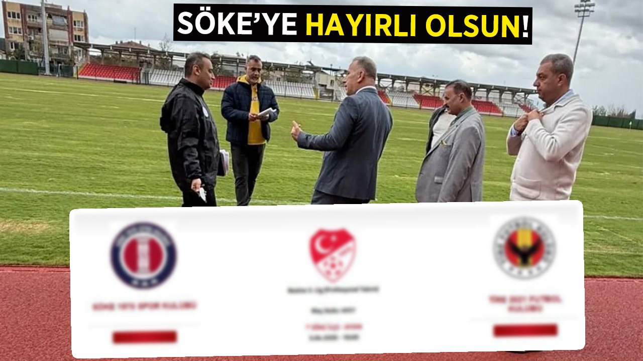 Söke 1970 Taraftarıyla Buluşuyor: Yeni Stadında İlk Maç