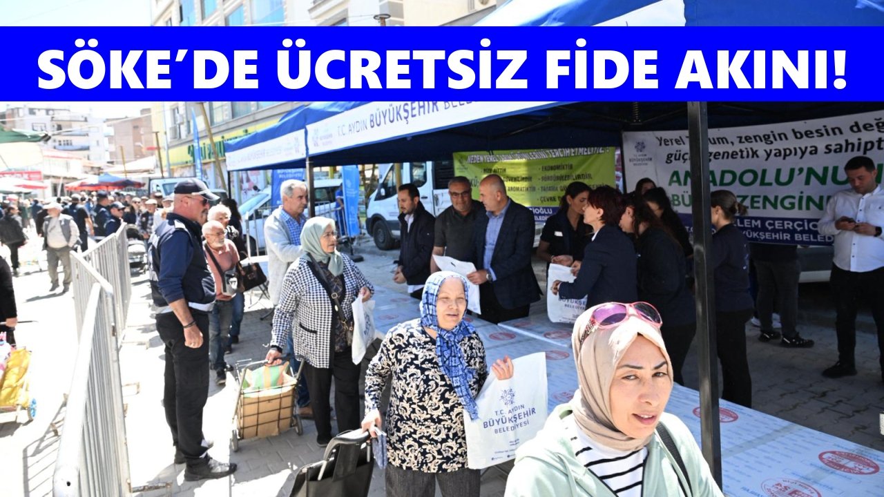 Söke’de fide akını: Binlerce vatandaş ücretsiz dağıtıma koştu
