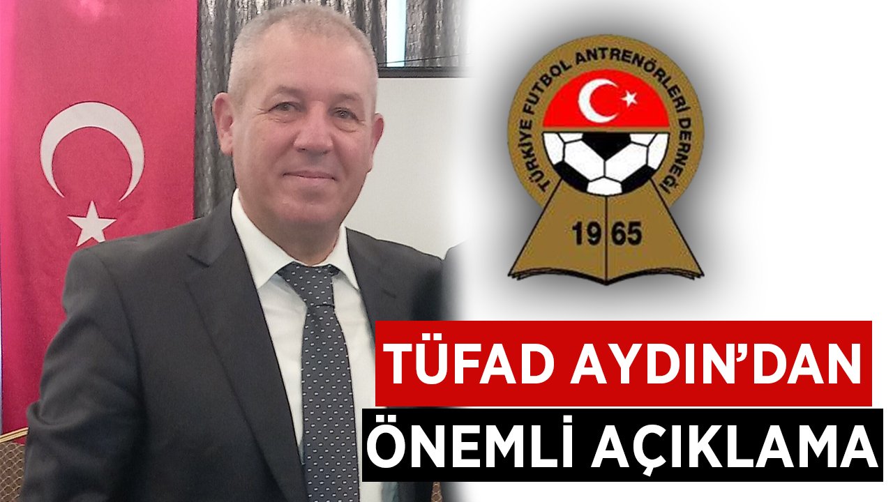 TÜFAD Aydın'dan önemli açıklama