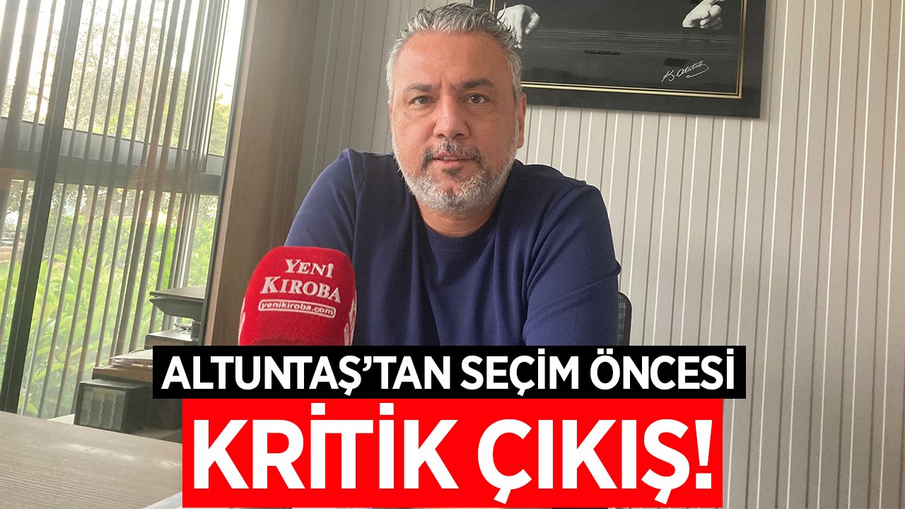 Adaylığını erken açıklamıştı: Altuntaş’tan "Değişim" vurgulu dikkat çeken sözler