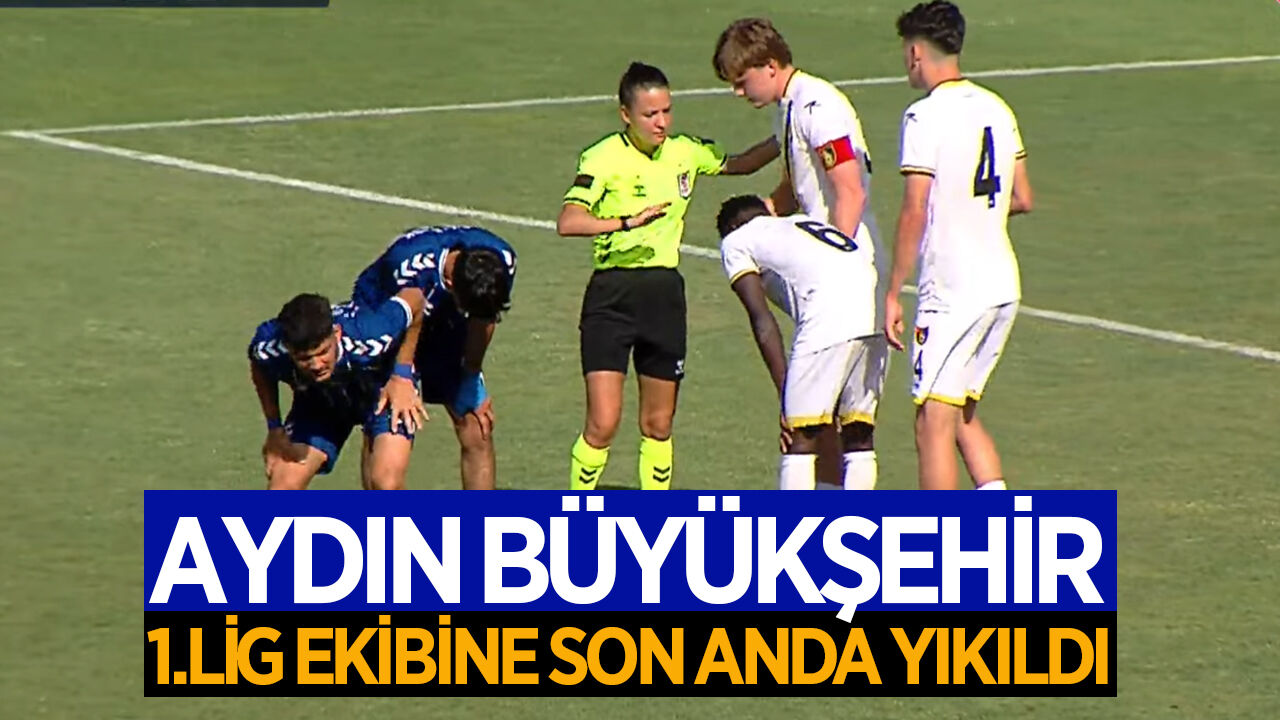 Aydın’ın gençleri, TFF 1.Lig ekibine son anda yıkıldı