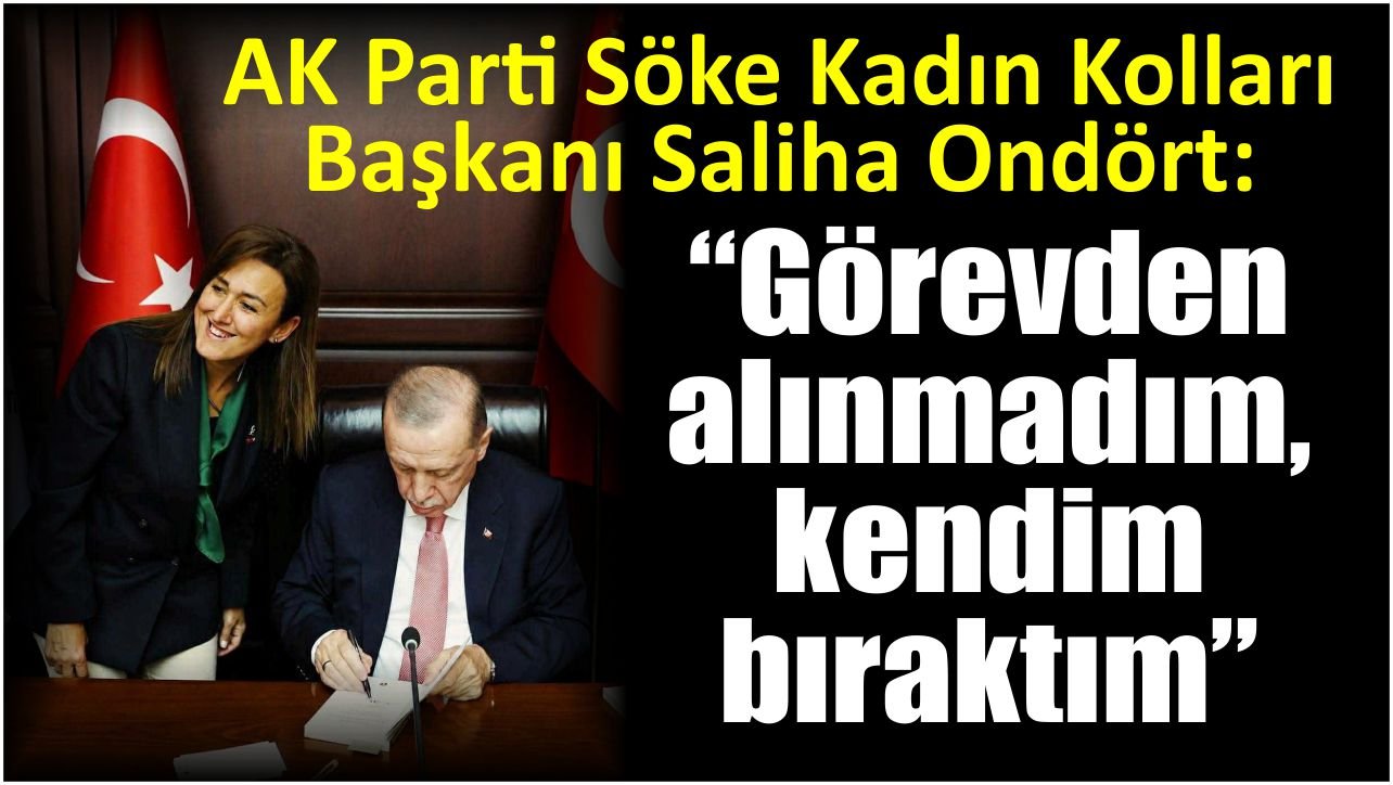 AK Parti Söke Kadın Kolları Başkanı Saliha Ondört’ten tartışmalara net yanıt