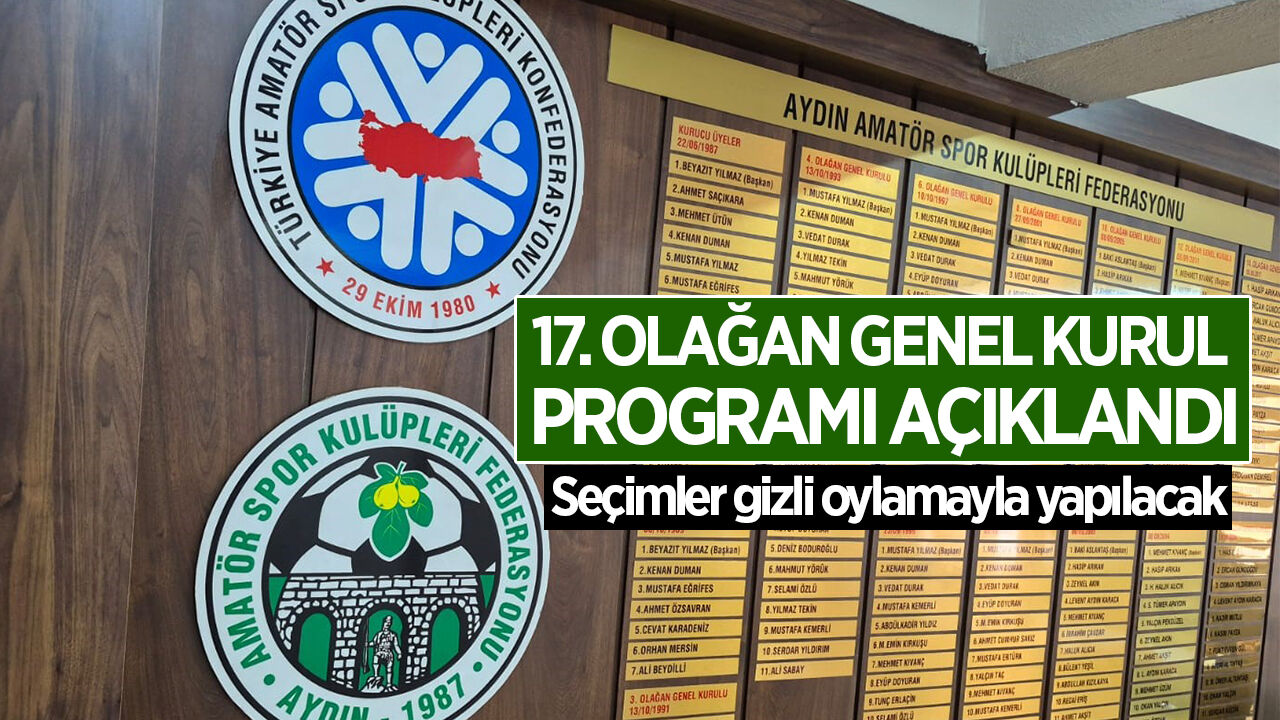 Aydın ASKF’nin 17. Olağan Genel Kurul programı açıklandı
