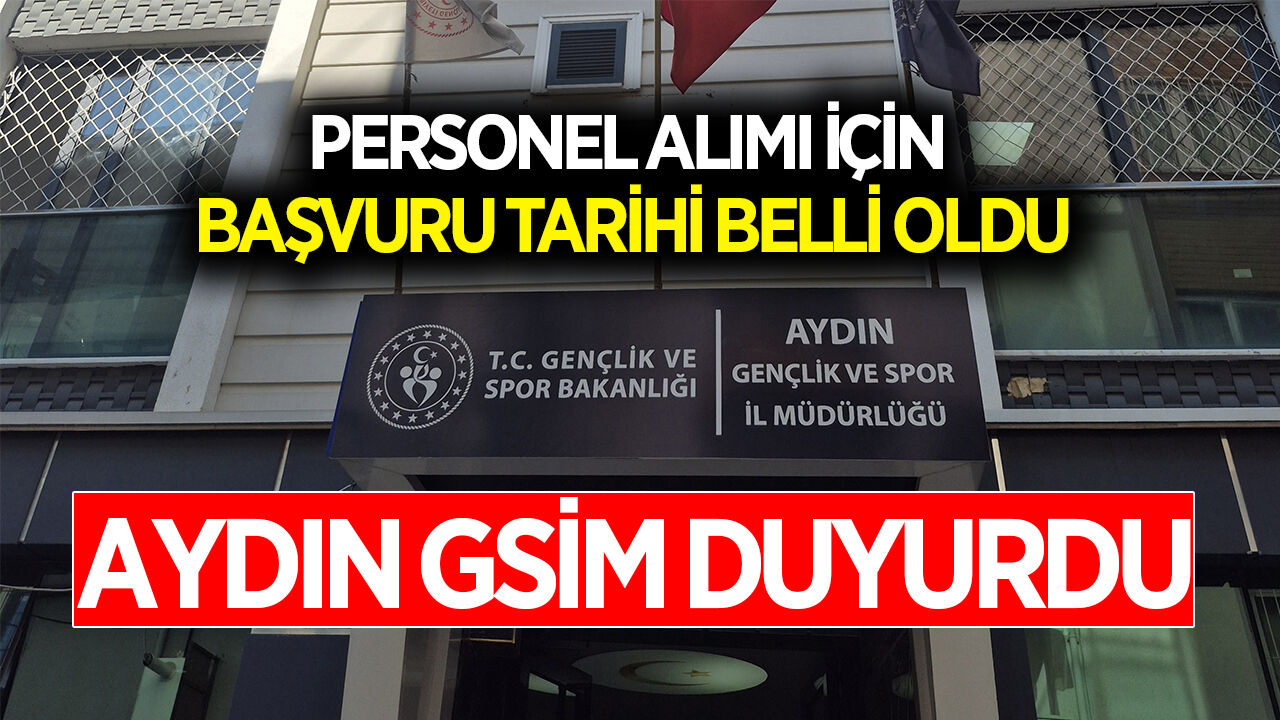 Aydın Gençlik ve Spor İl Müdürlüğü’nden personel alımı duyurusu