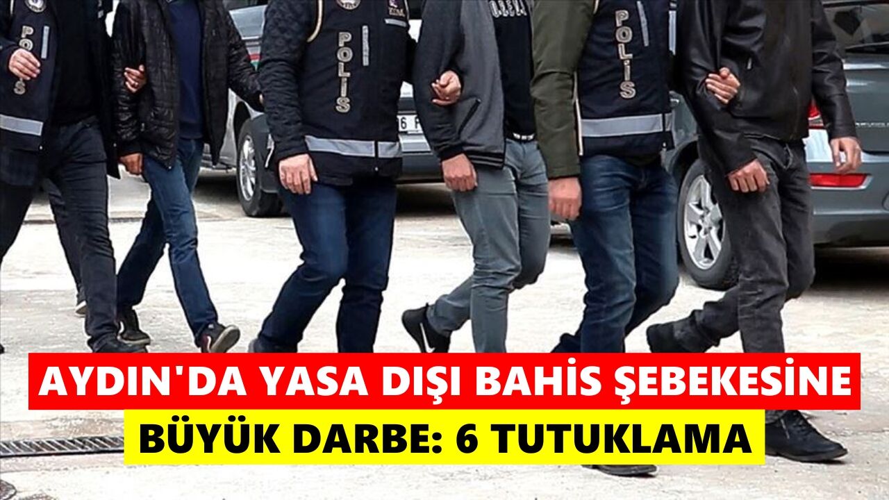 Aydın’da dev yasa dışı bahis operasyonu: 901 milyon TL’lik vurgun