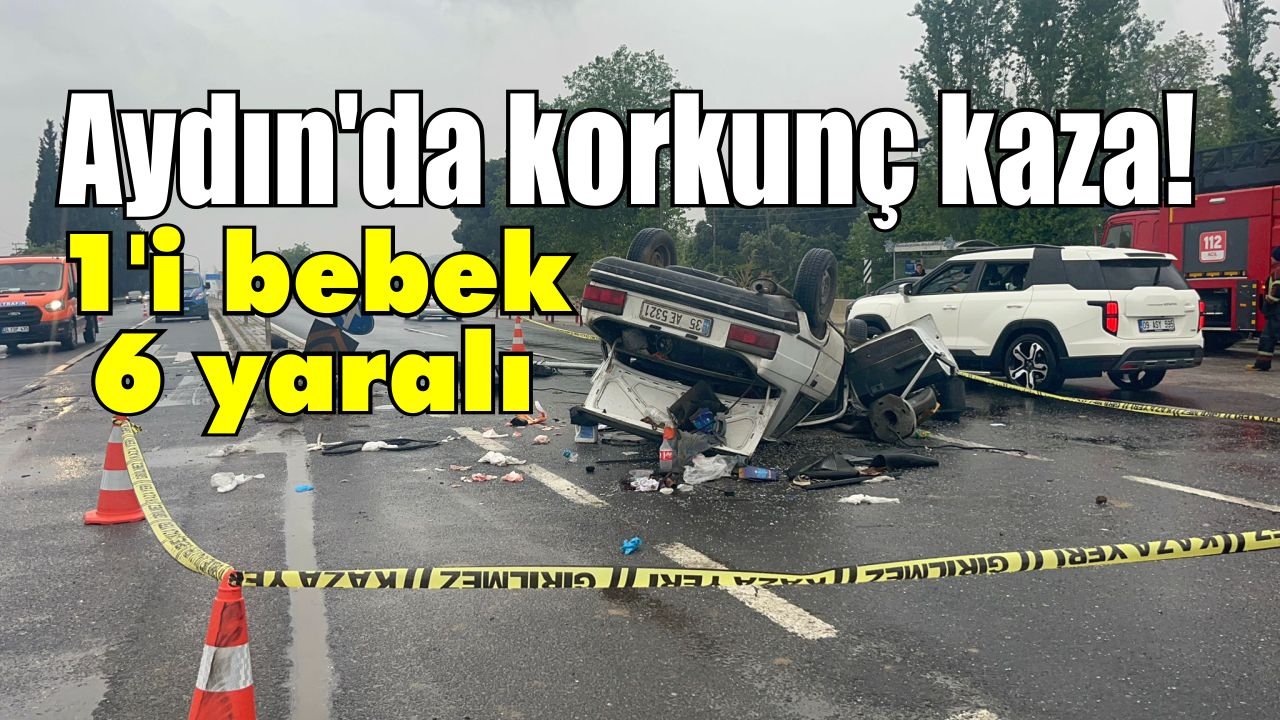 Aydın’da feci kaza: Otomobil takla attı, 6 kişi yaralandı