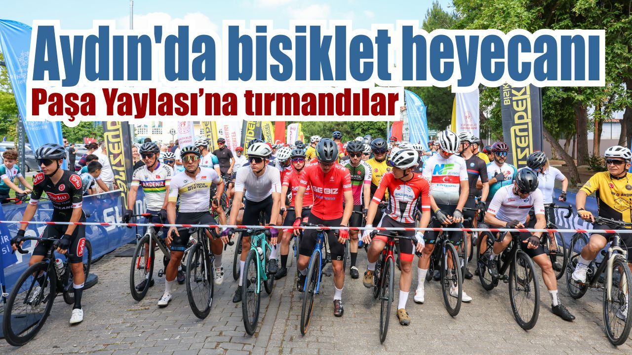 Aydın’da pedallar zirve için döndü