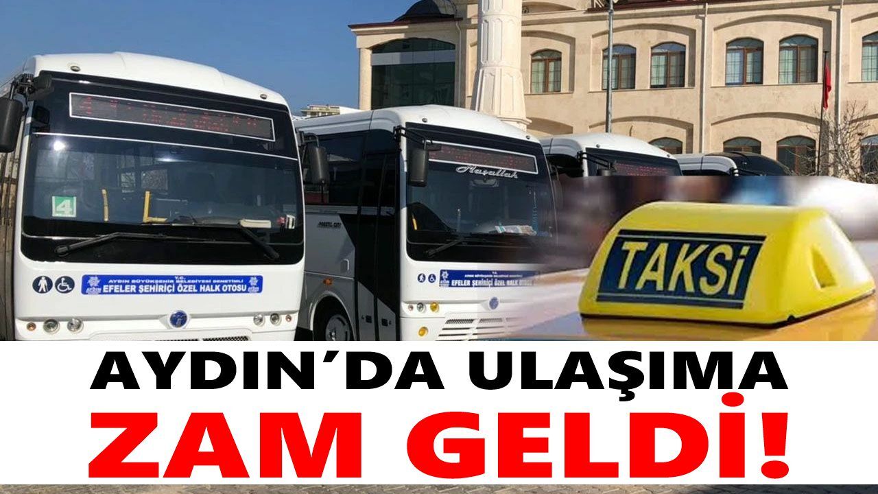 Aydın’da ulaşıma zam geldi!
