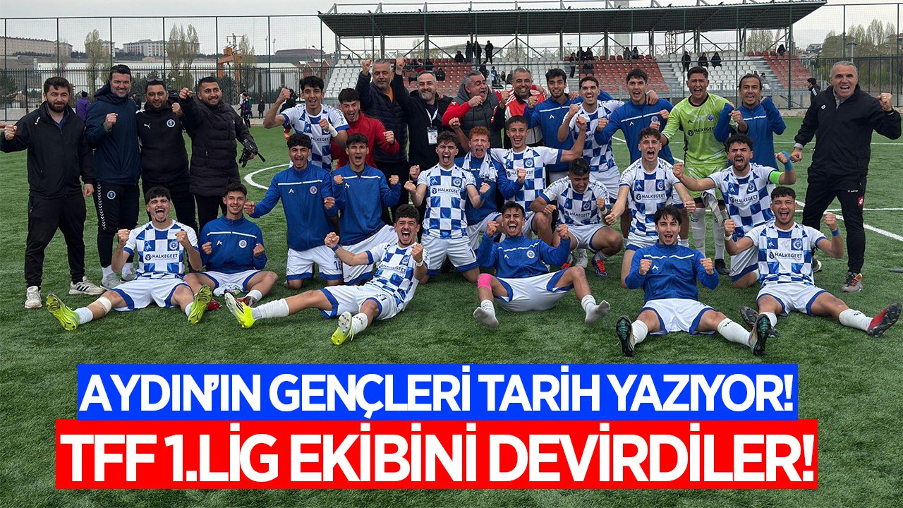 Aydın'ın gençleri tarih yazıyor! TFF 1.Lig ekibini devirdiler!