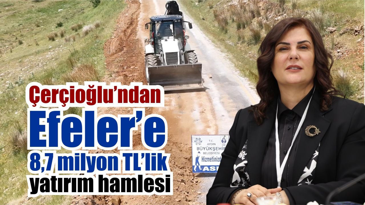 Çerçioğlu’ndan Efeler’de 8,7 milyon TL’lik altyapı hamlesi