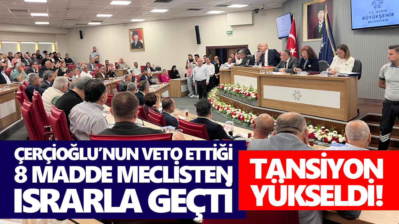 Çerçioğlu’nun veto ettiği 8 madde meclisten ısrarla geçti